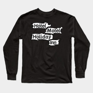 Hotel motel Long Sleeve T-Shirt